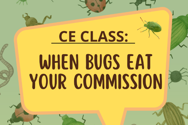 3 Hour Real Estate CE Class - When Bugs Eat Your Commission